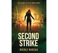 Second Strike (The Secret Life of Anna Goode)