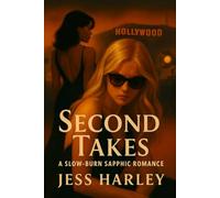 Second Takes: A Slow-Burn Sapphic Romance (Second Chances Collection Book 1) (Sapphic Books)