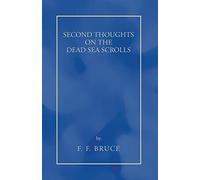 Second Thoughts on the Dead Sea Scrolls