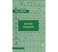 Second Thoughts: Selected Papers on Psychoanalysis