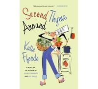 Second Thyme Around by Katie Fforde (2004-11-05)