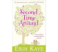 SECOND TIME AROUND: A Gripping Women's Fiction Novel About a Mother Risking Everything for Love