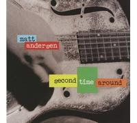 Second Time Around by MATT ANDERSEN (2014-04-01)