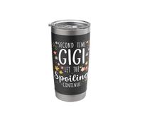 Second Time Gigi Let The Spoiling Continue 2nd Baby Gifts Stainless Steel Insulated Tumbler