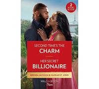 Second Time's The Charm / Her Secret Billionaire: Second Time's the Charm (Westmoreland Legacy: The Outlaws) / Her Secret Billionaire (Six Gems)