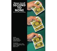 Second To None: The Art Of Second Dealing