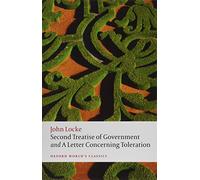 Second Treatise of Government and A Letter Concerning Toleration – Oxford World's Classics