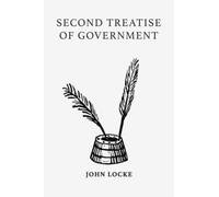Second Treatise of Government: Deluxe Edition