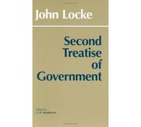 Second Treatise of Government (Hackett Classics)