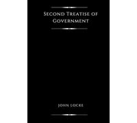 Second Treatise of Government (Illustrated)