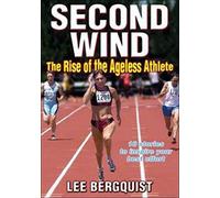 Second Wind: The Rise of the Ageless Athlete