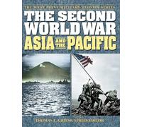 Second World War: Asia and the Pacific (West Point Military History)
