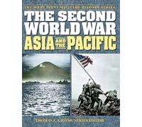 Second World War: Asia and the Pacific (West Point Military History)