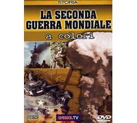 Seconda Guerra Mondiale A Colori (La)