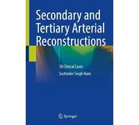 Secondary and Tertiary Arterial Reconstructions: 50 Clinical Cases