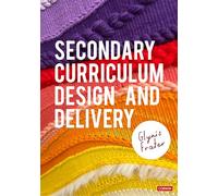 Secondary Curriculum Design and Delivery
