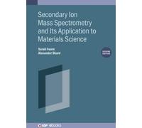 Secondary Ion Mass Spectrometry and Its Application to Materials Science (Second Edition)