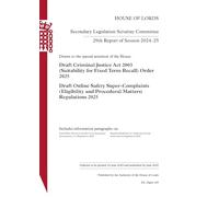 Secondary Legislation Scrutiny Committee 29th Report. Drawn to the special attention of the House: Draft Criminal Justice Act 2003 (Suitability for Fixed Term Recall) Order 2025. Draft Online HL 145