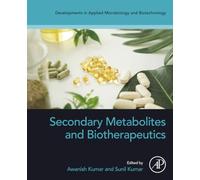 Secondary Metabolites and Biotherapeutics (Developments in Applied Microbiology and Biotechnology)