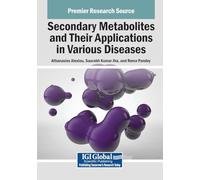 Secondary Metabolites and Their Applications in Various Diseases