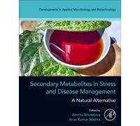 Secondary Metabolites in Stress and Disease Management : A Natural Alternative