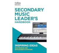 Secondary Music Leader's Handbook – How to Teach Music – Inspiring Ideas