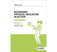 Secondary Physical Education in Action