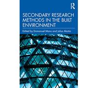 Secondary Research Methods in the Built Environment – Routledge