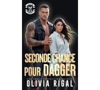 Seconde Chance pour Dagger: Reprendre celle qu’on a du quitter. (Les Tornades d’Acier - Chasseurs de prime)