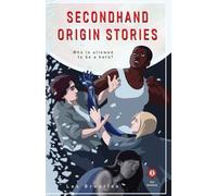 Secondhand Origin Stories: 1 (Second Sentinels)