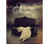 Secondhand Serenade - A Twist in My Story