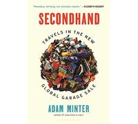 Secondhand: Travels in the New Global Garage Sale
