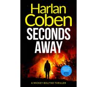 Seconds Away : From the Number One bestselling creator of the hit Netflix series Missing You