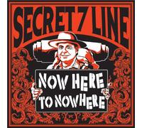 Secret 7 Line - Now Here to Nowhere