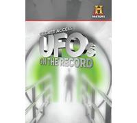 Secret Access: Most Credible UFOs