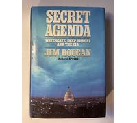 Secret Agenda: Watergate, Deep Throat, and the CIA