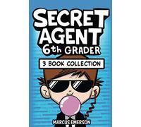 Secret Agent 6th Grader: 3 Book Collection (Books 1-3)