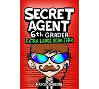 Secret Agent 6th Grader 3: Extra Large Soda Jerk