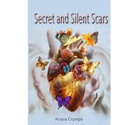 Secret and Silent Scars