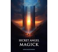 Secret Angel Magick (The Gallery of Magick)