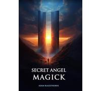 Secret Angel Magick (The Gallery of Magick)
