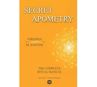 Secret Apometry - The Complete Ritual Manual