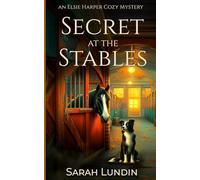 Secret at the Stables (The Mountainwood Mysteries)