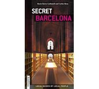 Secret Barcelona: DER Barcelona Stadtführer (englischsprachig) (Secret' Guides Barcelona)