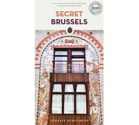 Secret Brussels Guide - Discover the unusual and unfamiliar: A guide to the unusual and unfamiliar (Secret Guides) (Jonglez Secret Guides)