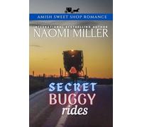 Secret Buggy Rides: 3 (Amish Sweet Shop Romance)