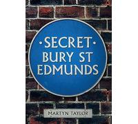 Secret Bury St Edmunds