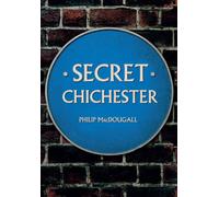 Secret Chichester