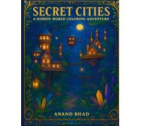 Secret Cities: A Hidden World Coloring Adventure
