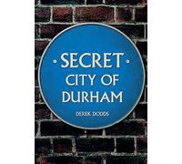 Secret City of Durham